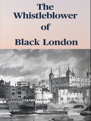 cover image of The Whistleblower of Black London